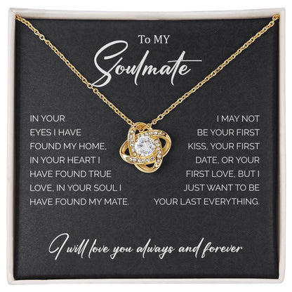 To My Soulmate | I Will Love You Always & Forever - Love Knot Necklace