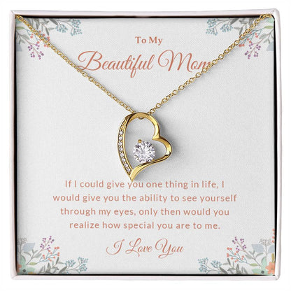 To My Beautiful Mom | I Love You - Forever Love Necklace